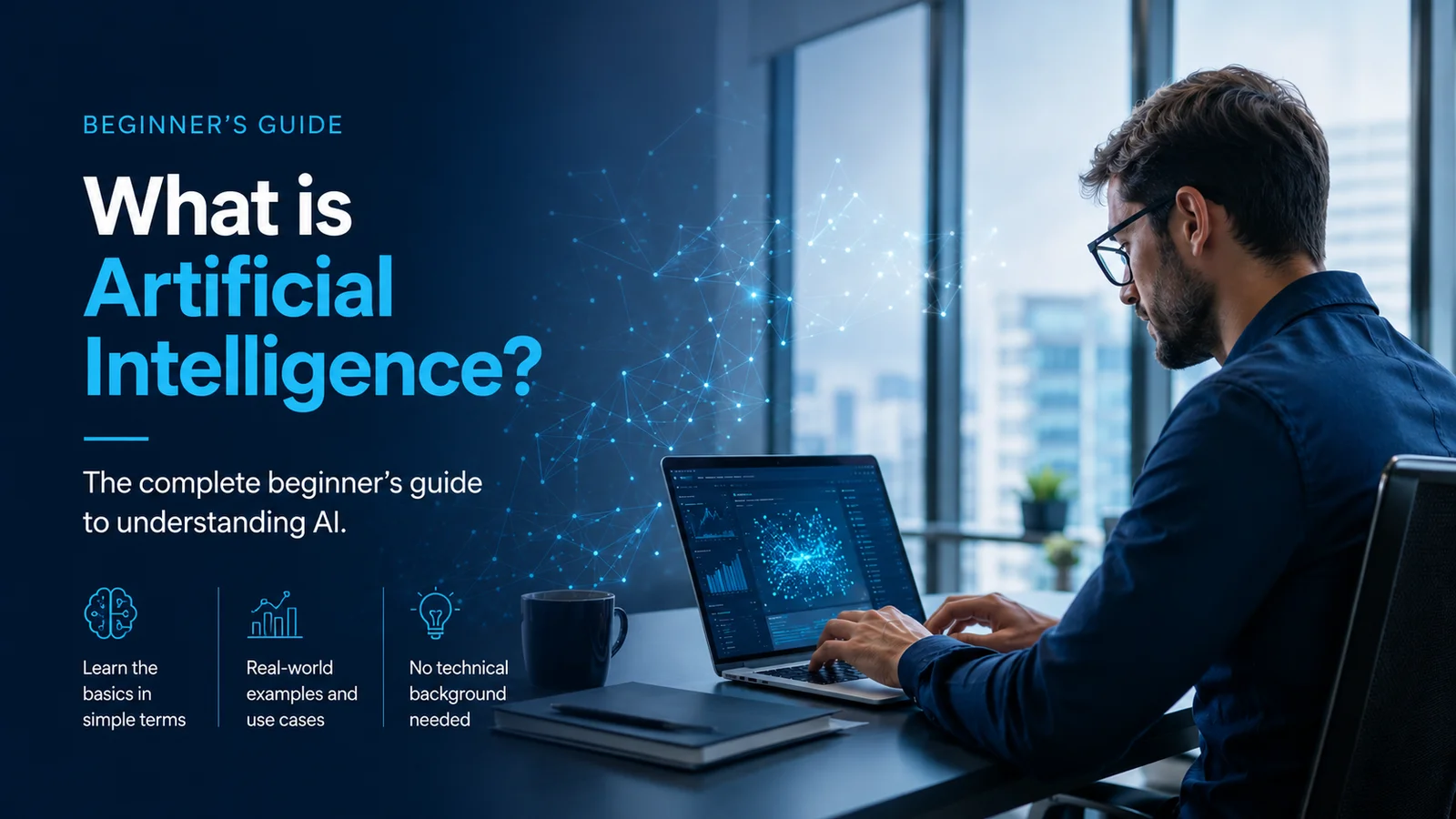 Artificial Intelligence (AI): The Complete 2026 Guide