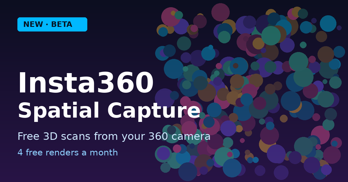 Insta360 Spatial Capture Turns Your 360 Camera Into a Free 3D Scanner: What It Does and What It Doesn’t